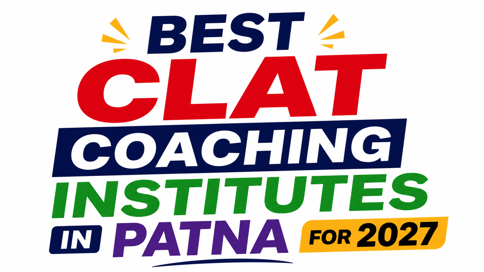 Best CLAT coaching institutes in Patna for 2027